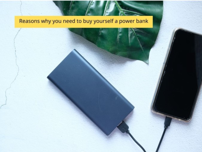 you need to buy yourself a power bank